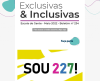 Página sobre fundo com topo decorado de pequenas formas e contornos irregulares nas cores azul e roxa. No cabeçalho, a identificação "Exclusivas & Inclusivas | Escola de Gente - Maio 2022 - Boletim nº 234". Abaixo, há a instrução "Para acessar a versão acessível, clique aqui". Na sequência, aparece o texto "Faça parte" e, centralizada na página, uma imagem que mostra: o texto “SOU 227!”, com números coloridos de rosa, azul e verde, sobre fundo mesclado de branco e amarelo.